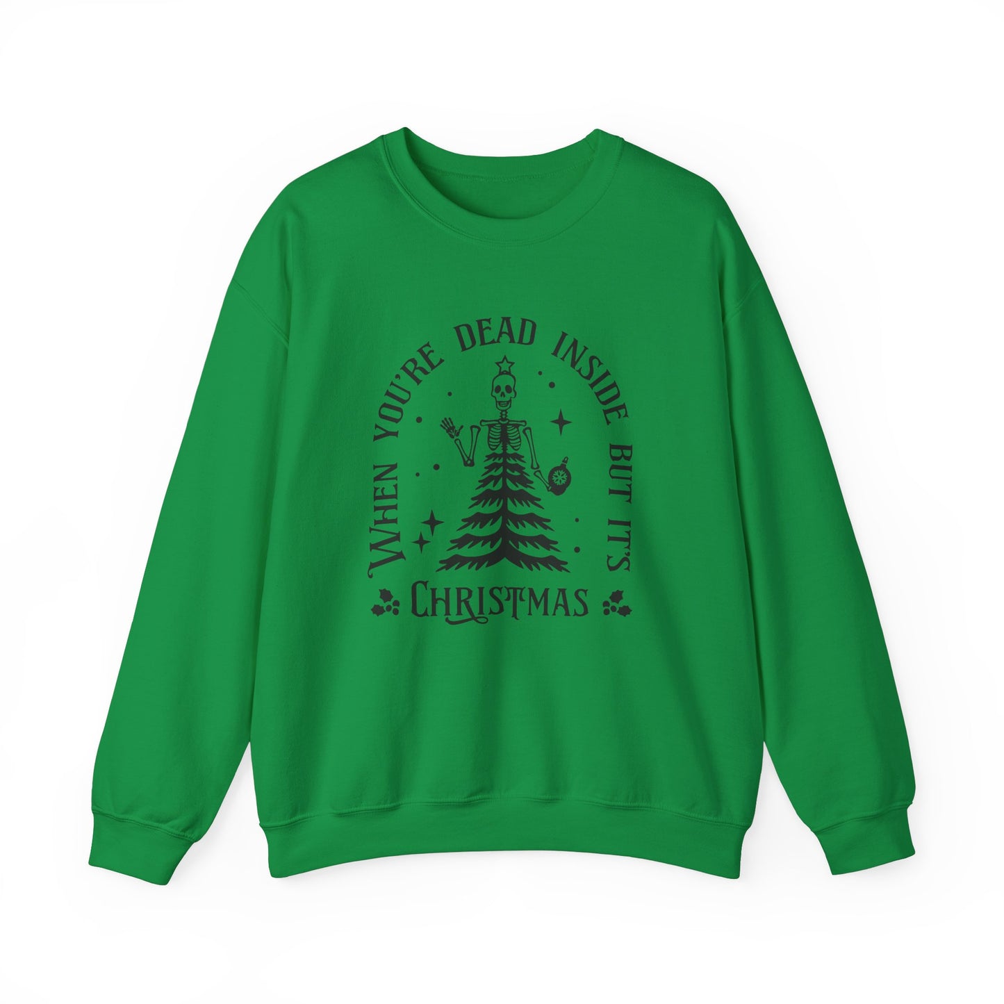 Dead Inside But It's Christmas - Crewneck Sweatshirt