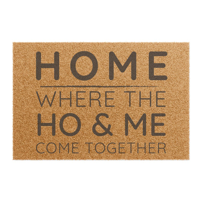Ho & ME - Doormat