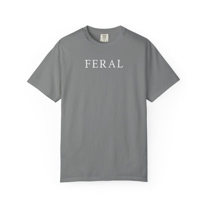 Feral - Comfort Color Tee
