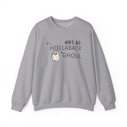 Ain't No Hollaback Ghoul - Unisex Crewneck Sweatshirt