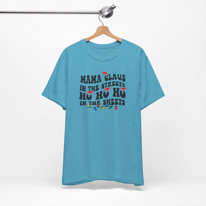 Mama Claus In The Streets - Short Sleeve Tee