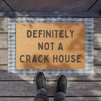 Not a Crack House - Doormat