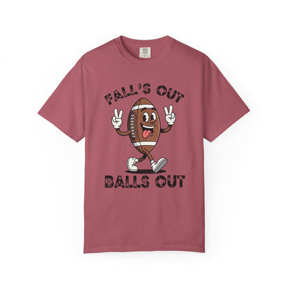 Falls Out Balls Out - Comfort Color Tee