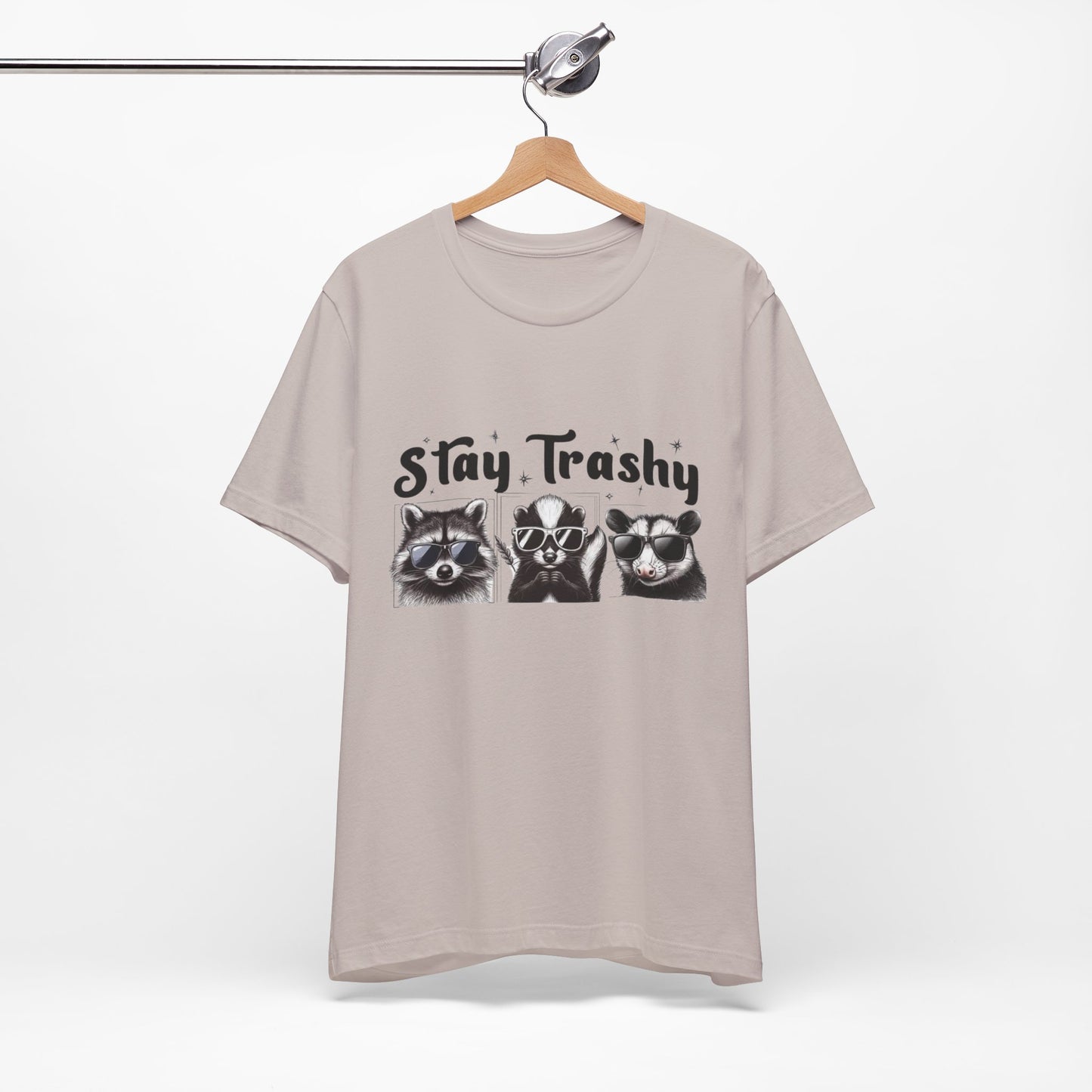 Stay Trashy - Short Sleeve Tee