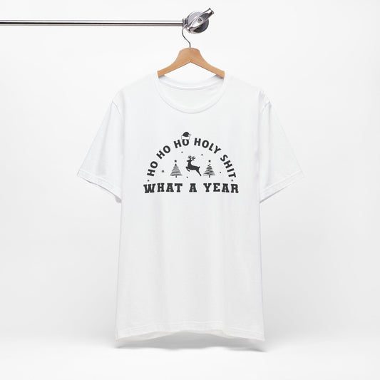 Ho Ho Holy Shit - Short Sleeve Tee