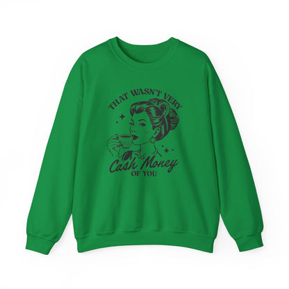 Cash Money - Crewneck Sweatshirt