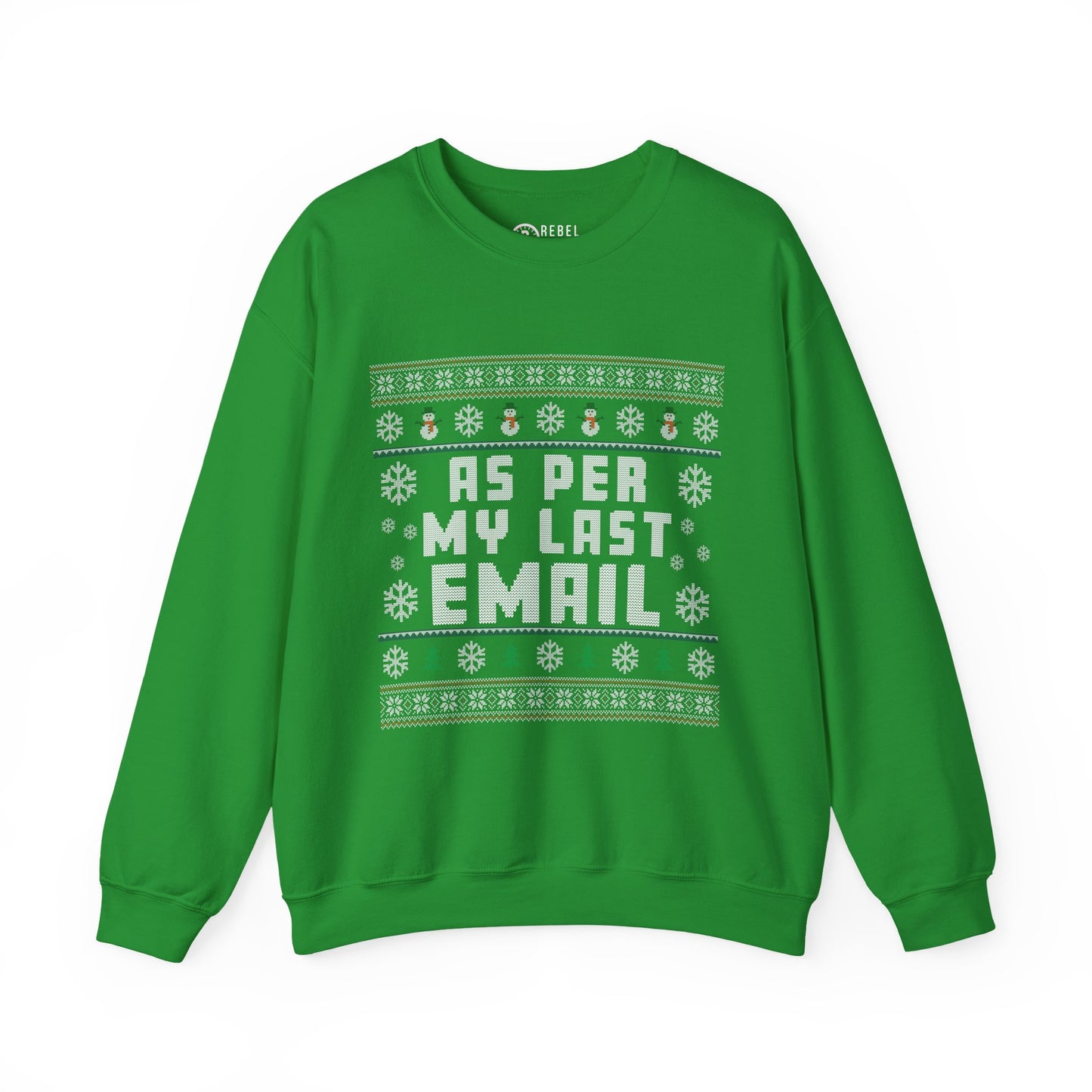 As Per My Last Email - Ugly Sweatshirt