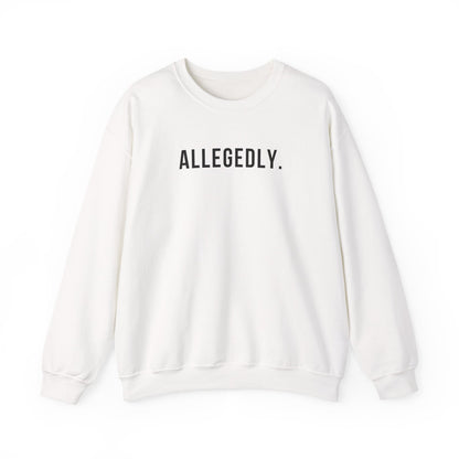 Allegedly - Crewneck Sweatshirt