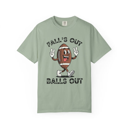 Falls Out Balls Out - Comfort Color Tee