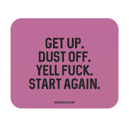 Yell Fuck & Start Again - Mouse Pad