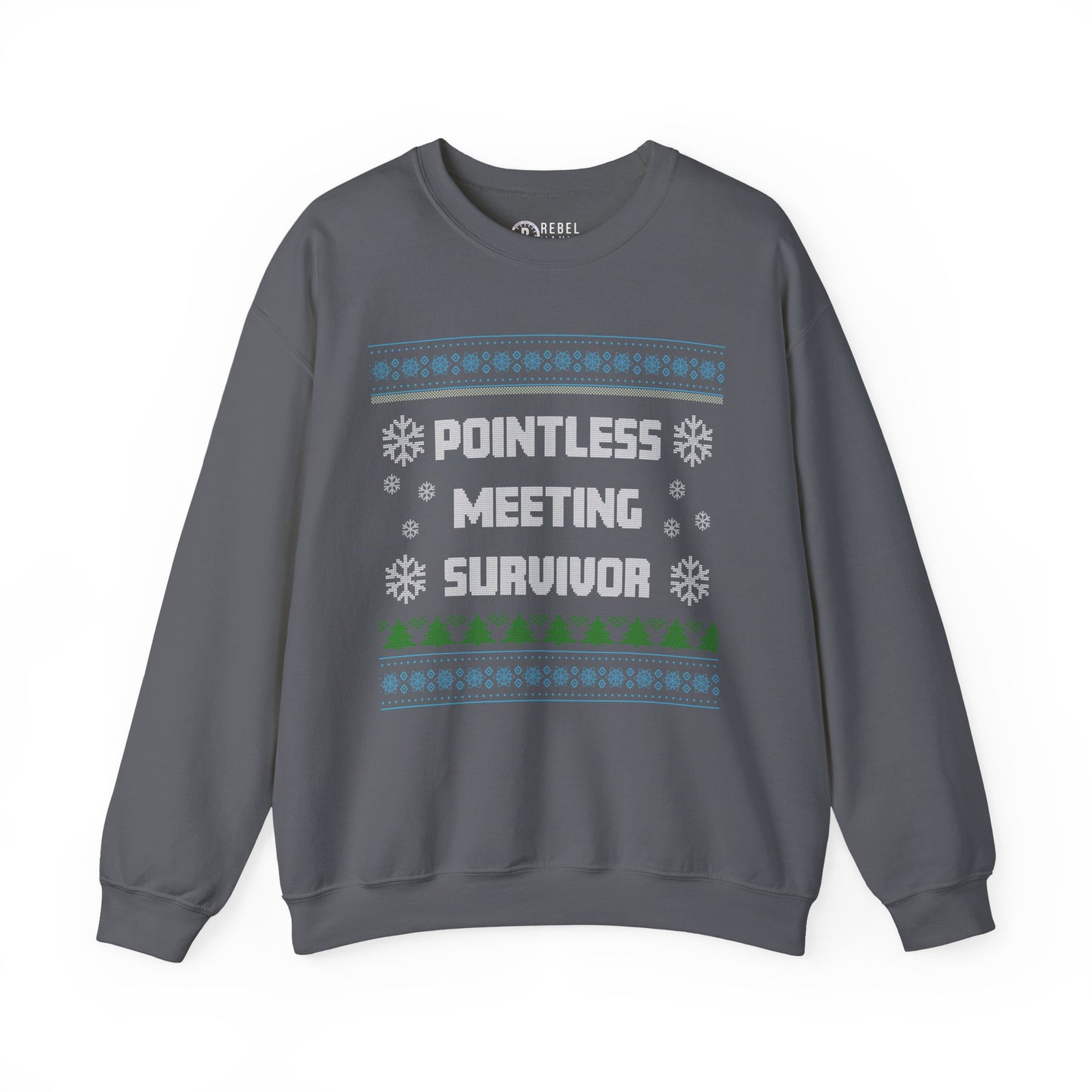 Pointless Meeting Survivor - Ugly Sweatshirt