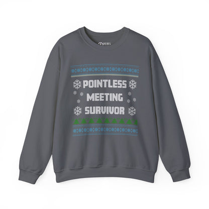 Pointless Meeting Survivor - Ugly Sweatshirt