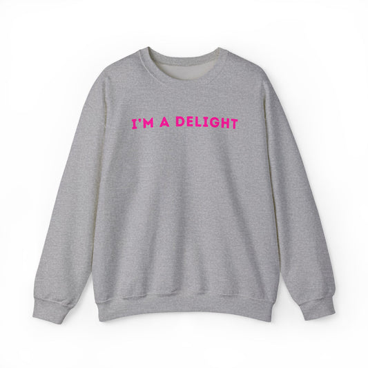 I'm A Delight - Unisex Crewneck Sweatshirt
