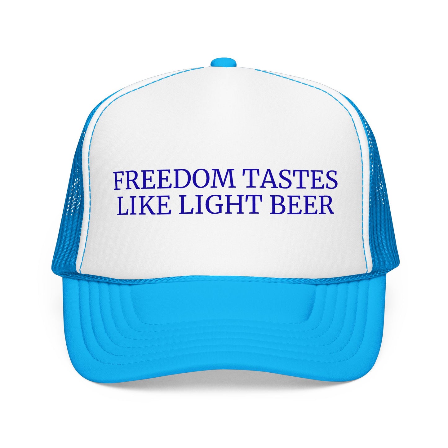 Freedom Tastes Like Light Beer - 4th of July Foam Trucker Hat