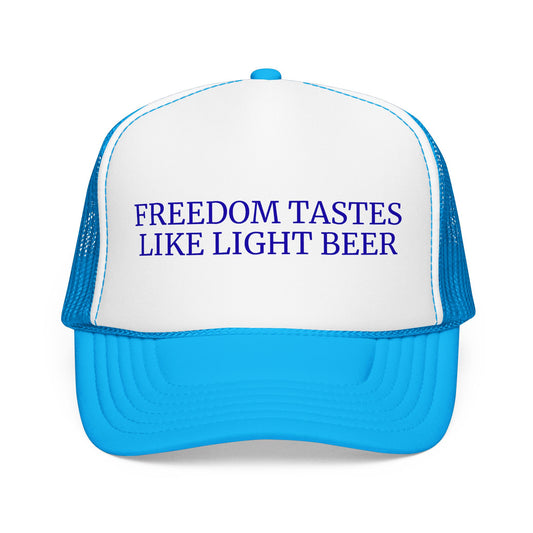 Freedom Tastes Like Light Beer - 4th of July Foam Trucker Hat