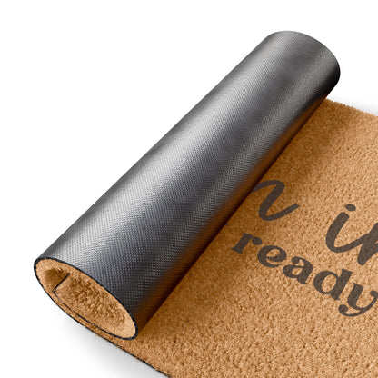 Come On In We're Not Ready - Doormat