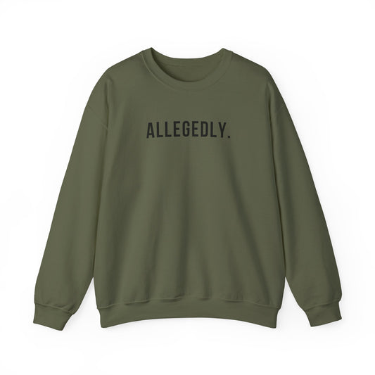 Allegedly - Crewneck Sweatshirt