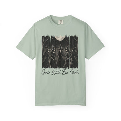 Girls Will Be Girls - Comfort Color Tee