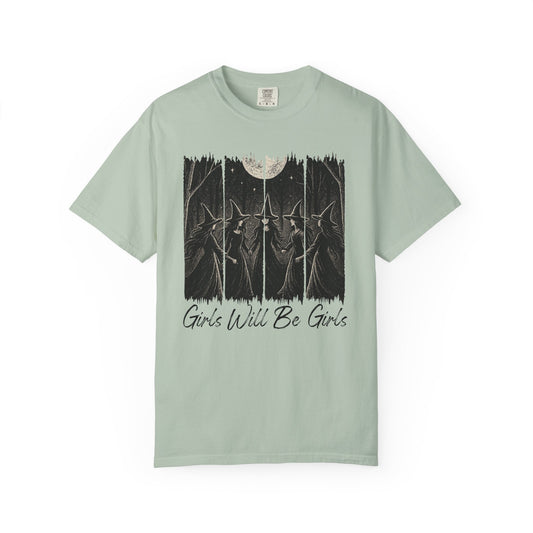 Girls Will Be Girls - Comfort Color Tee