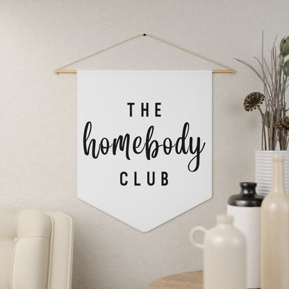 The Homebody Club - Wall Pennant