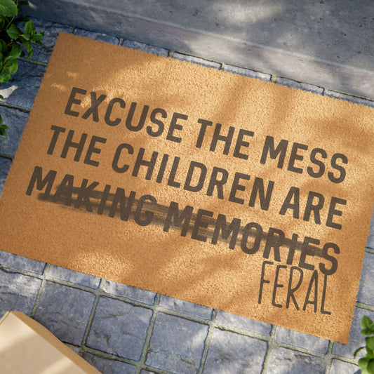 Excuse The Mess - Doormat