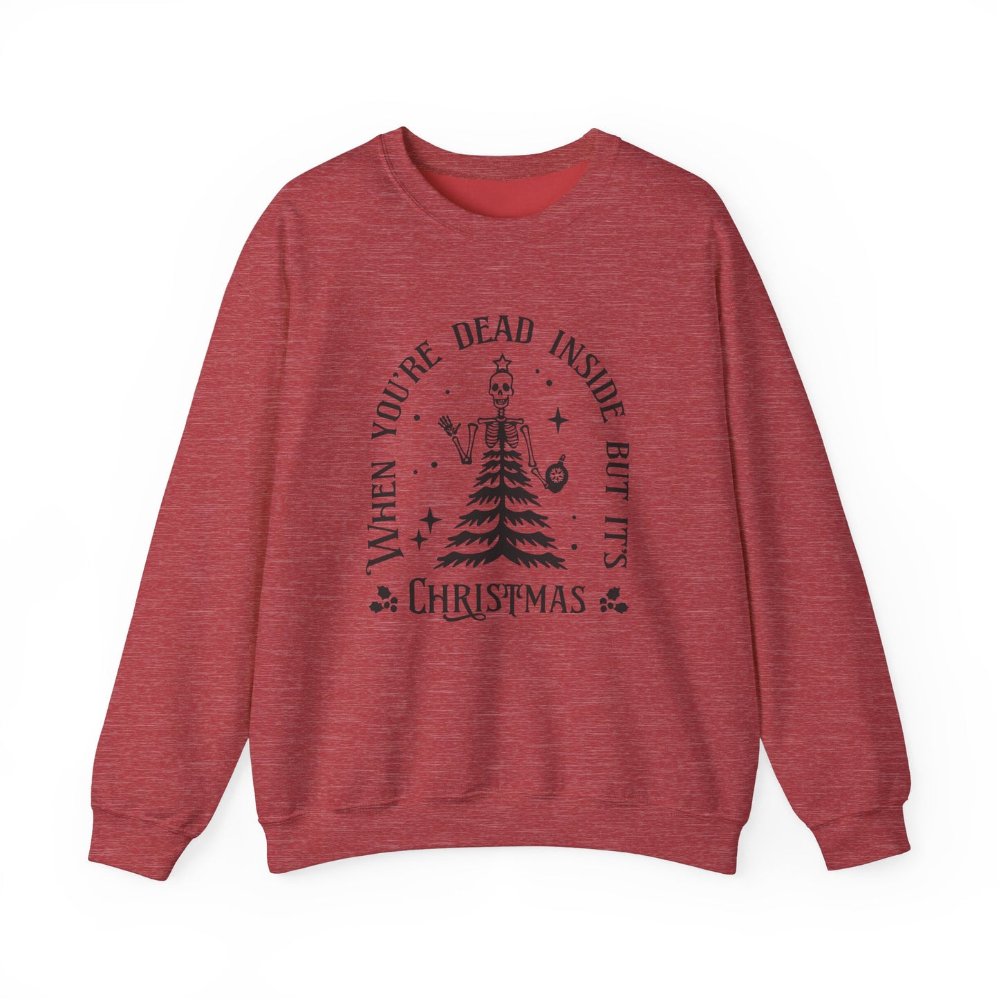 Dead Inside But It's Christmas - Crewneck Sweatshirt