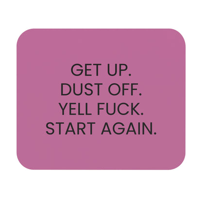 Yell Fuck & Start Again - Mouse Pad