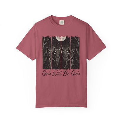 Girls Will Be Girls - Comfort Color Tee