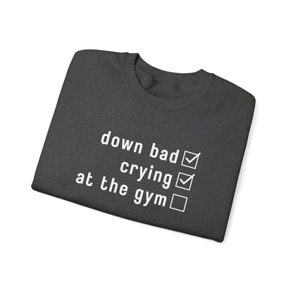 Swiftie Down Bad Crying at the Gym - Crewneck Sweatshirt