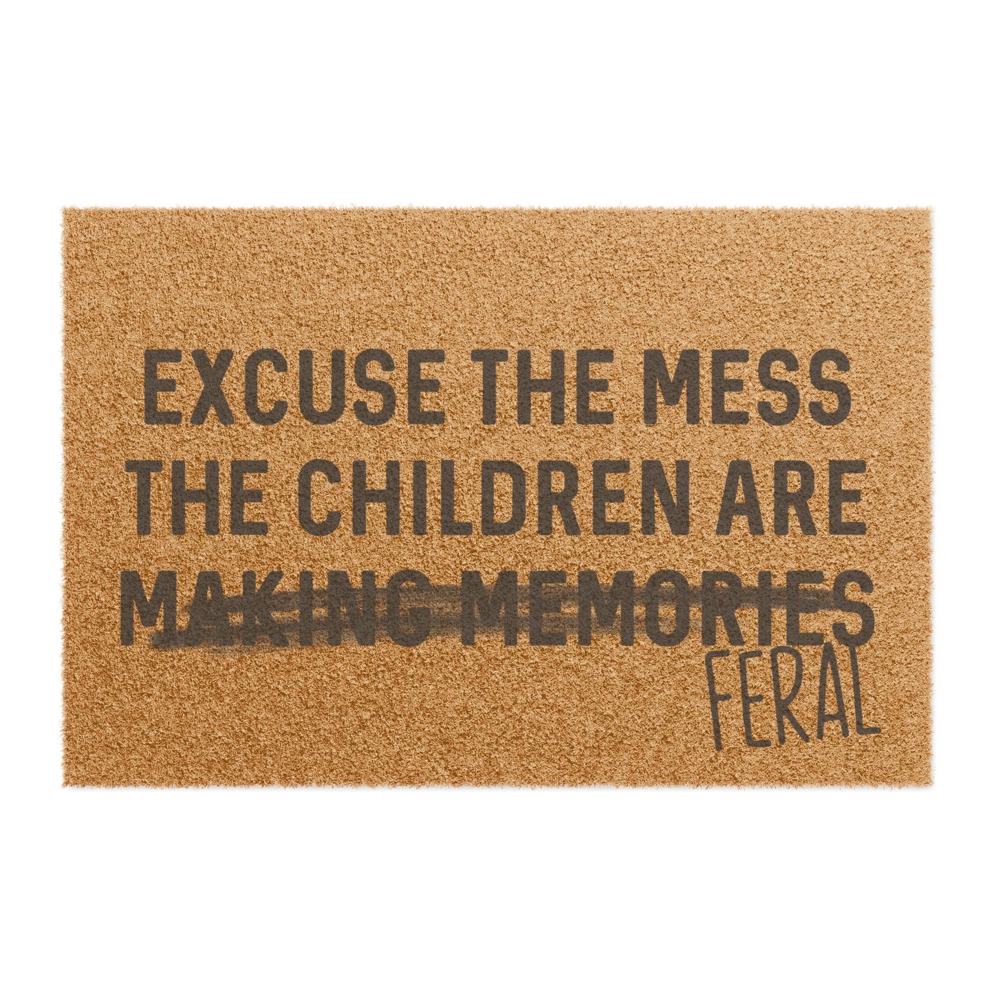Excuse The Mess - Doormat