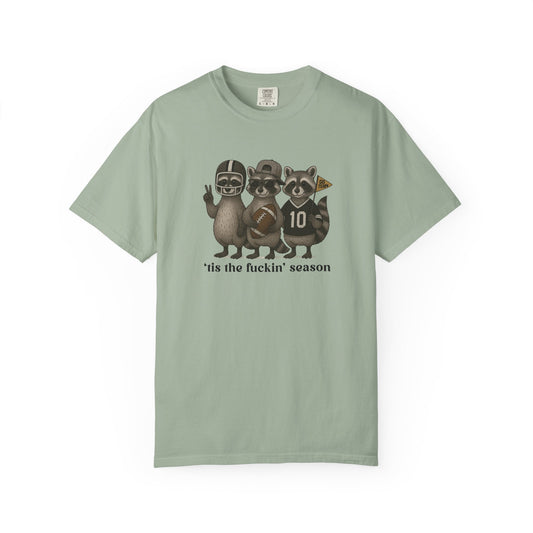 'Tis The Fuckin Season - Comfort Color Tee