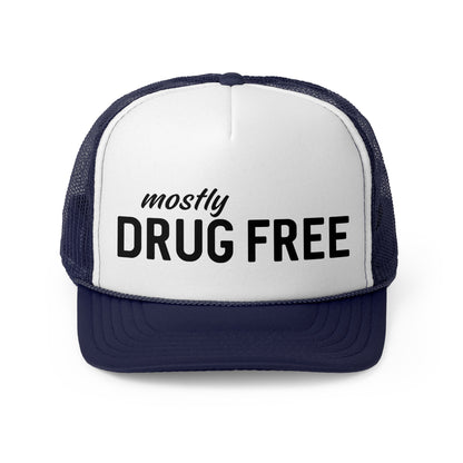Mostly Drug Free - Trucker Cap