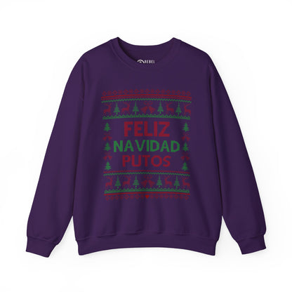 Feliz Navidad Putos - Ugly Sweatshirt
