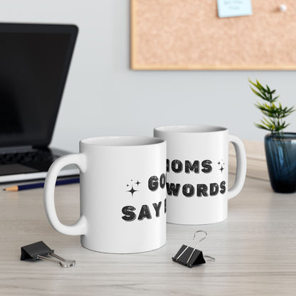 Good Moms Say Bad Words - Mug