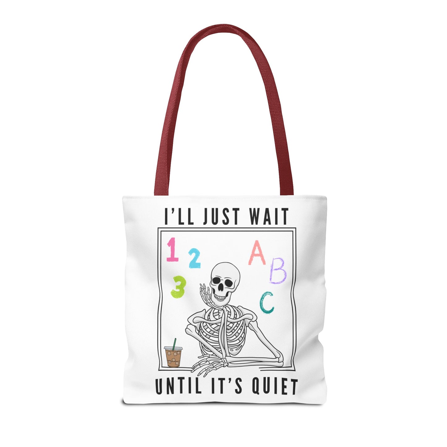 I'll Just Wait Until It's Quiet - Tote Bag (AOP)