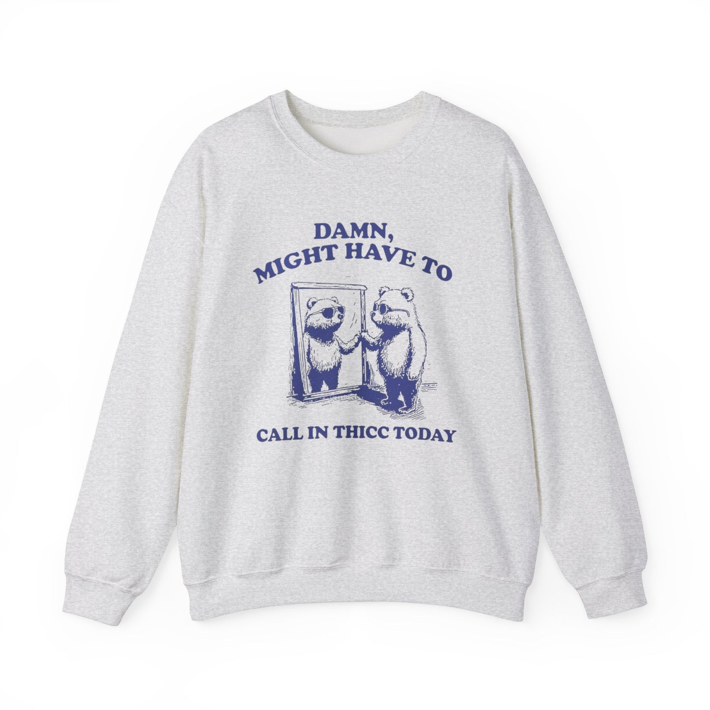 Call in Thicc - Crewneck Sweatshirt