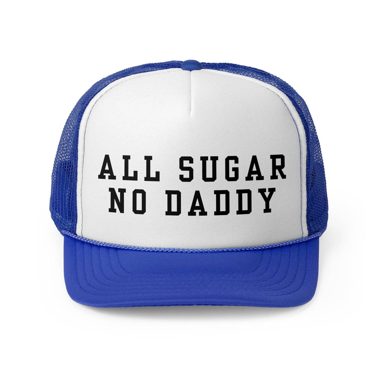 All Sugar No Daddy - Trucker Cap