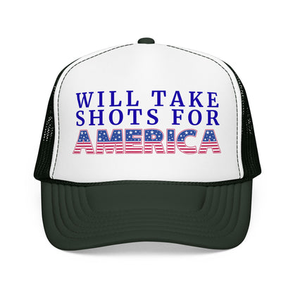 Will Take Shots for America 4th of July Foam Trucker Hat