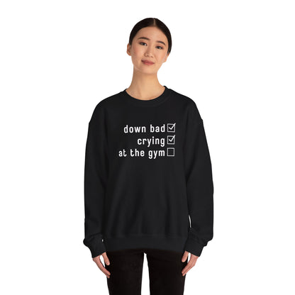 Swiftie Down Bad Crying at the Gym - Crewneck Sweatshirt