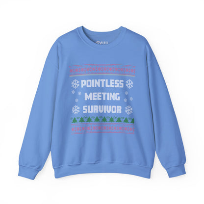 Pointless Meeting Survivor - Ugly Sweatshirt