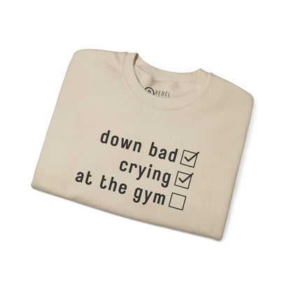 Swiftie Down Bad Crying at the Gym - Crewneck Sweatshirt