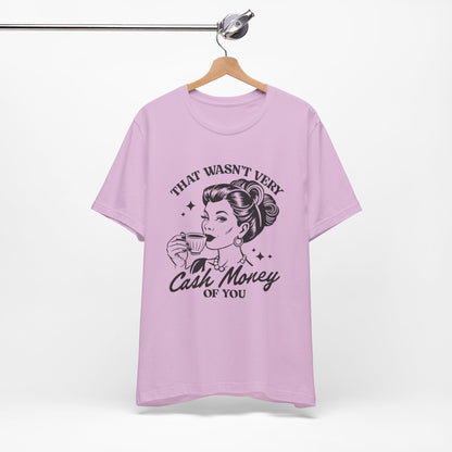 Cash Money - Short Sleeve Tee