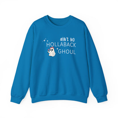 Ain't No Hollaback Ghoul - Unisex Crewneck Sweatshirt