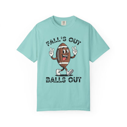 Falls Out Balls Out - Comfort Color Tee