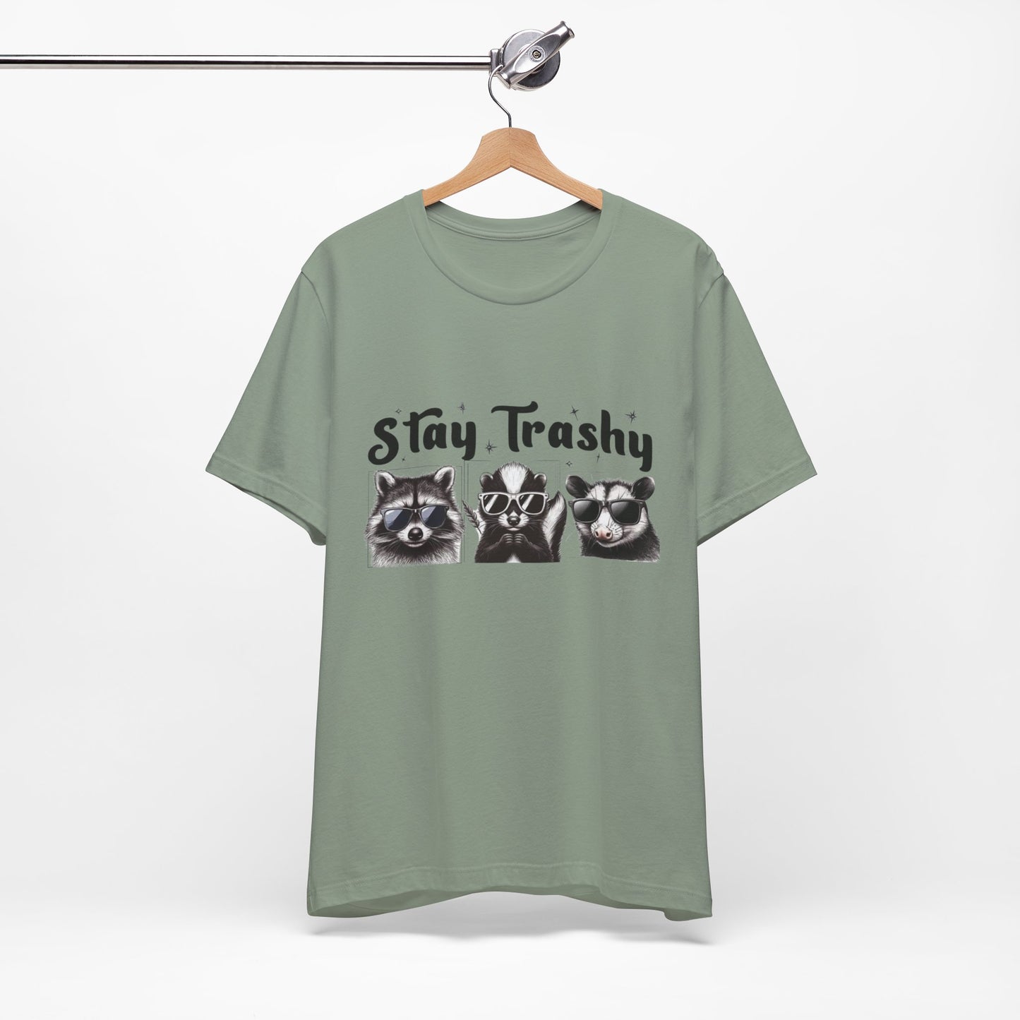 Stay Trashy - Short Sleeve Tee