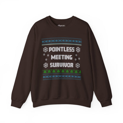 Pointless Meeting Survivor - Ugly Sweatshirt