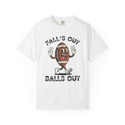 Falls Out Balls Out - Comfort Color Tee