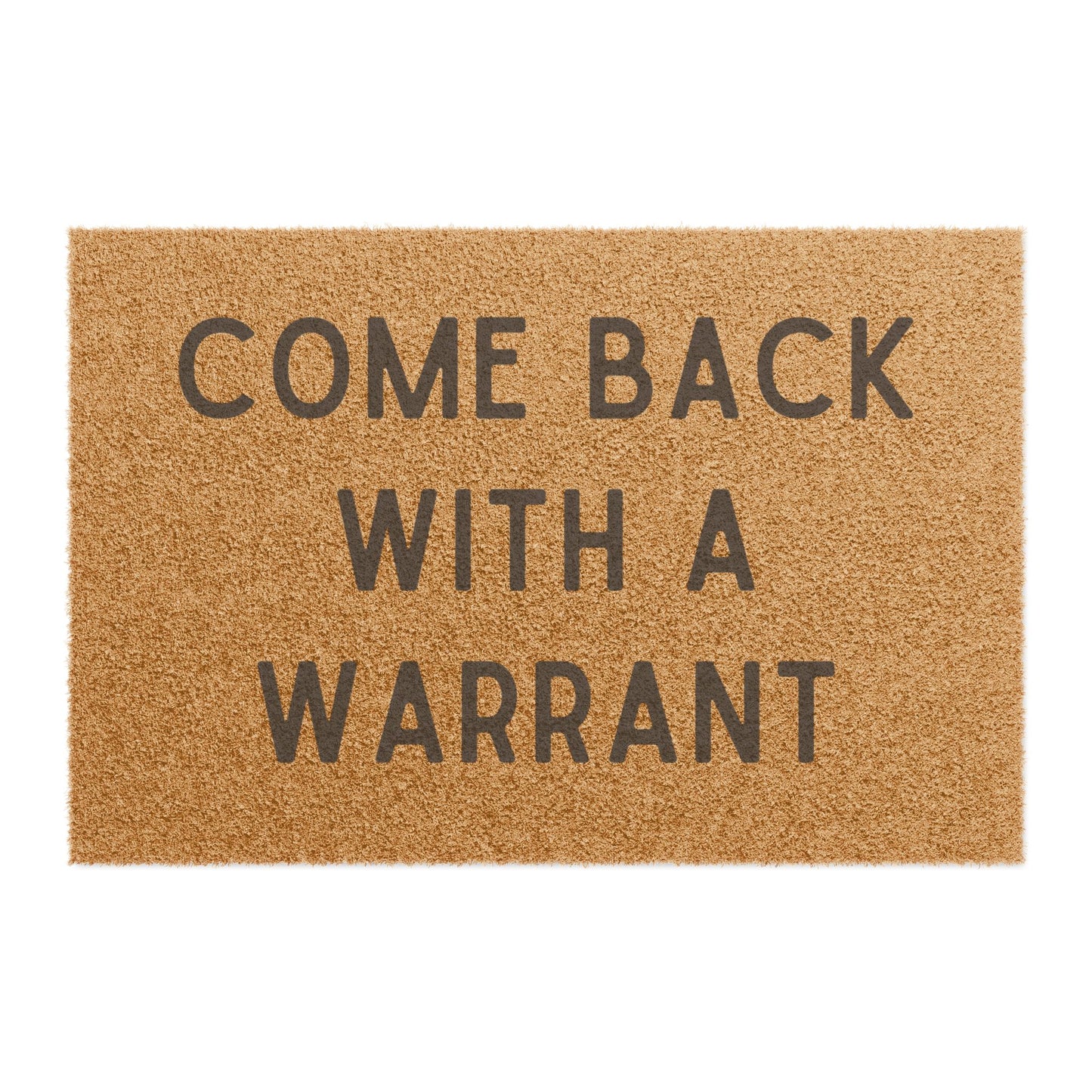 Come Back With A Warrant - Doormat