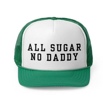 All Sugar No Daddy - Trucker Cap