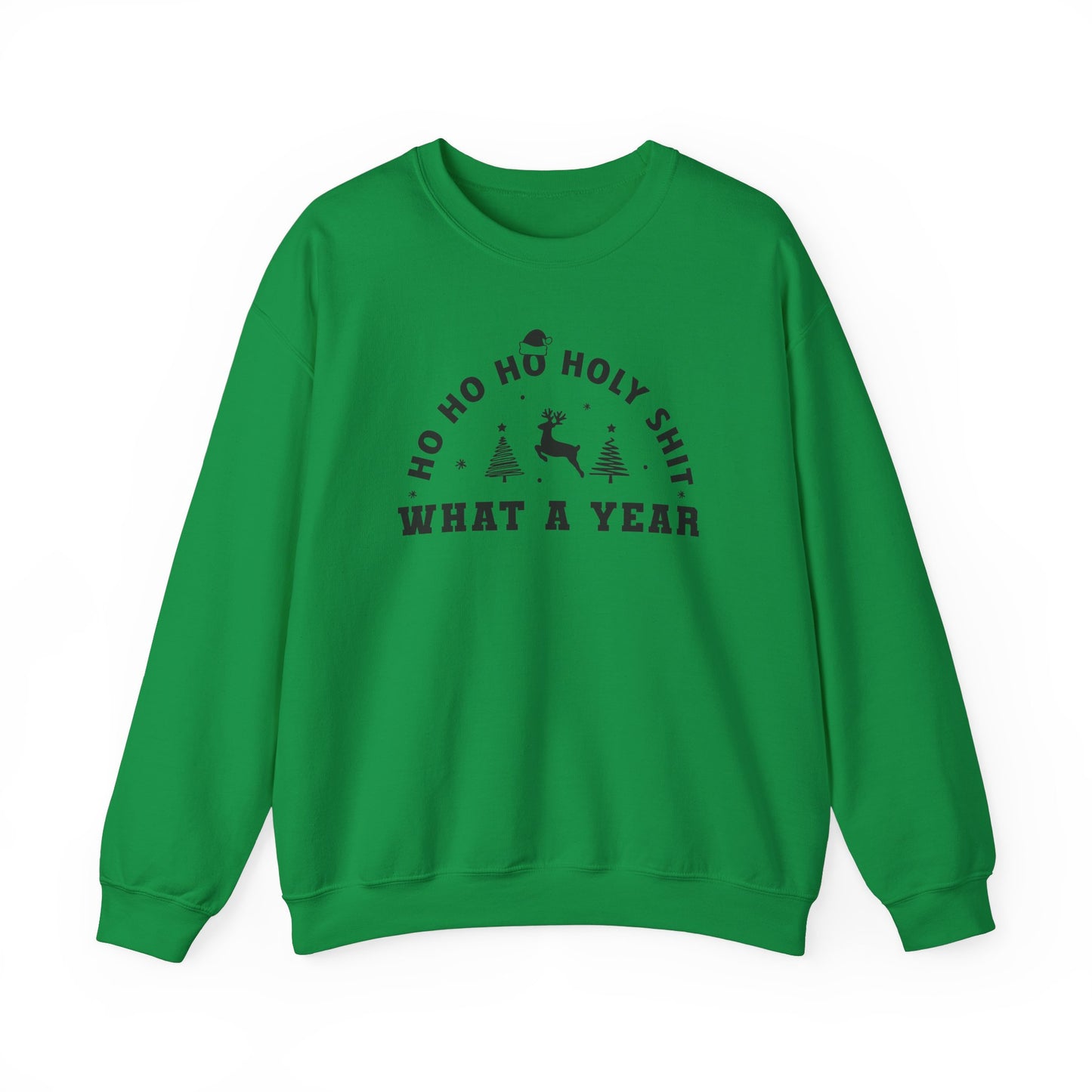 Ho Ho Holy Shit - Crewneck Sweatshirt